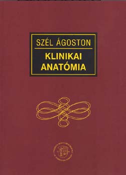 Dr. Sz�l �goston - Klinikai anat�mia
