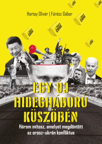 Frsz Gbor Hortay Olivr - Egy j hideghbor kszbn