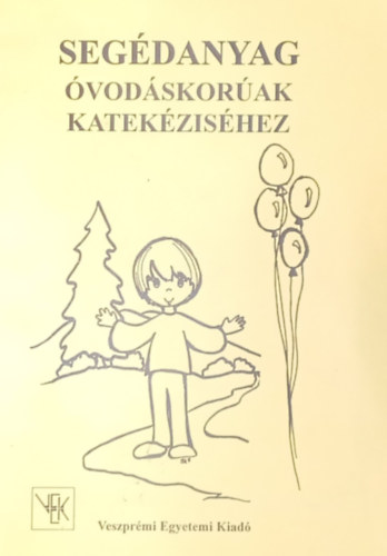 Dr. Fogassy Judit Pterfy Ida - Segdanyag vodskorak katekzishez