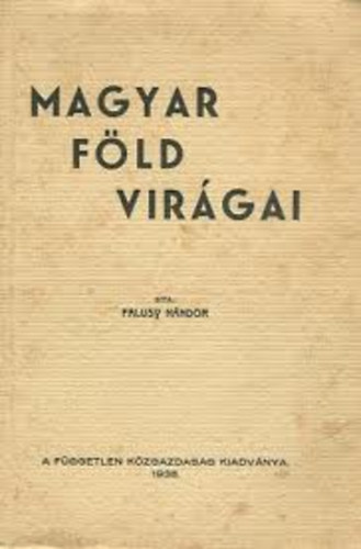 Falusy Nándor - Magyar föld virágai