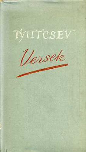 Tyutcsev - Versek (Tyutcsev)