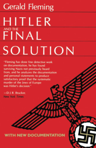 Gerald Fleming - Hitler and the Final Solution