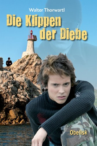 Walter Thorwartl - Klippen der Diebe (German Edition) - Tolvajok szikli (nmet kiads)