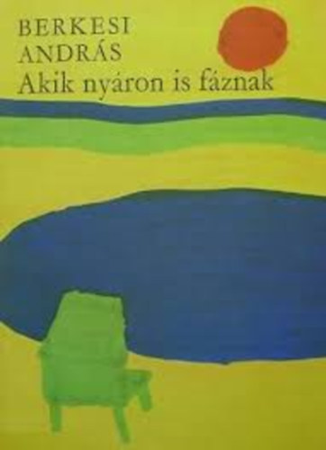 Akik nyáron is fáznak