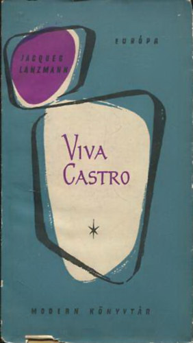 Jacques Lanzmann - Viva Castro