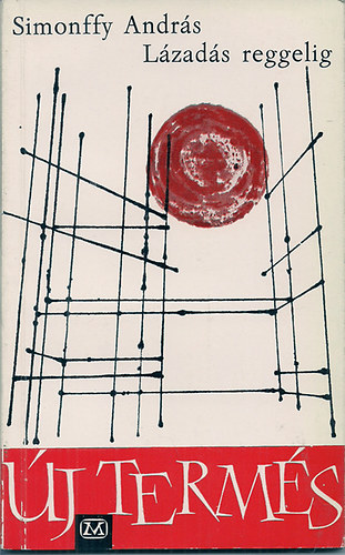 Simonffy Andr�s - L�zad�s reggelig
