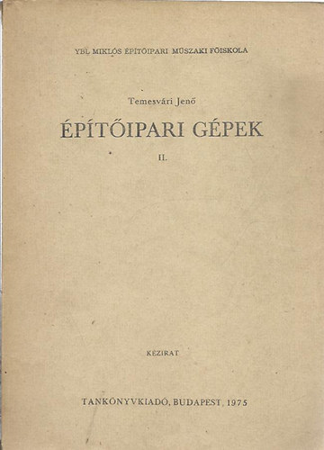 Temesvri Jen - ptipari gpek I-II.