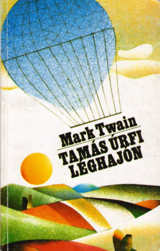 Mark Twain - Tam�s �rfi l�ghaj�n
