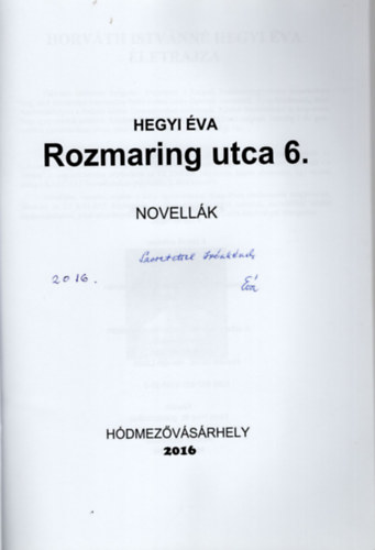 Hegyi va - Rozmaring utca 6. - novellk- dediklt