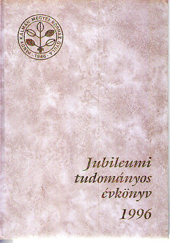 Bks Megyei Kpviseltestlet Pndy Klmn Krhza Jubileumi Tudomnyos vknyve 1996