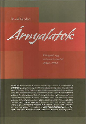 Marik Sndor - rnyalatok - Vlogats egy vtized rsaibl 2004-2014