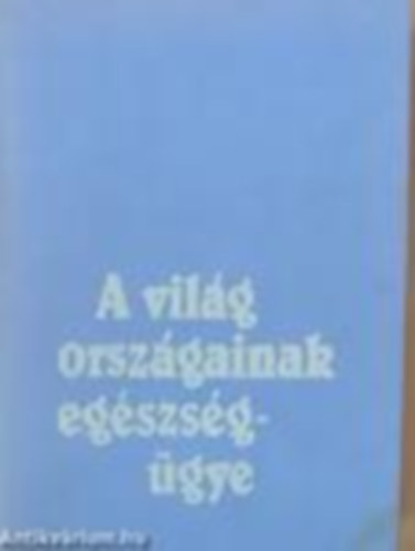 O.P.Scsepin - A vil�g Orsz�gainak Eg�szs�g�gye