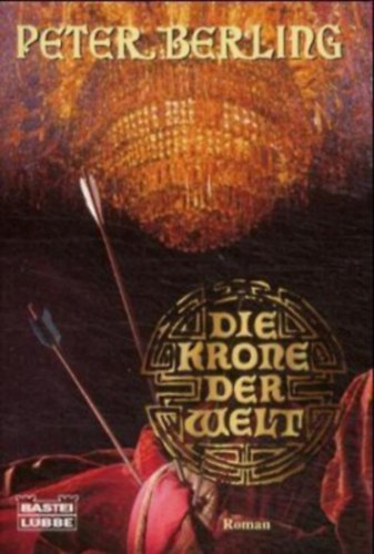Peter Berling - Die Krone der Welt