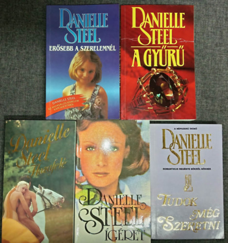 Danielle Steel - (5db) Danielle Steel romantikus knyvcsomag: Ersebb a szerelemnl / A gyr / Hazafel / gret / Tudok mg szeretni
