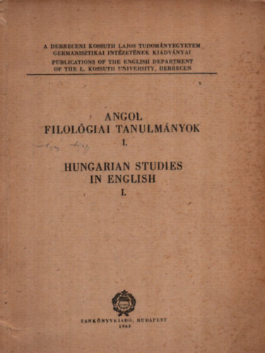 Orszgh Lszl - Angol Fiolgiai Tanulmnyok I. - Hungarian Studies in English I.