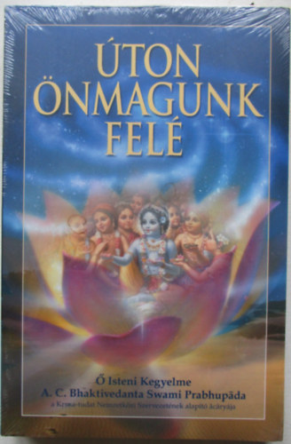 A. C. Bhaktivedanta Swami Prabhup�da - �ton �nmagunk fel�