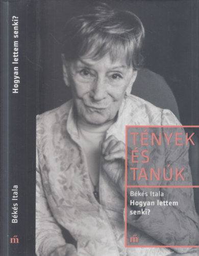 Bks Itala - Hogyan lettem senki? (Tnyek s tank)