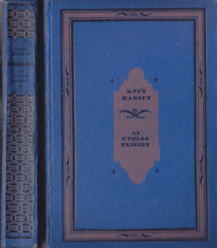 Knut Hamsun - Az utols� fejezet I-II.