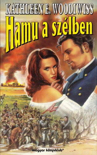 Kathleen E. Woodiwiss - Hamu a sz�lben