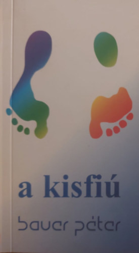 Bauer P�ter - A kisfi�