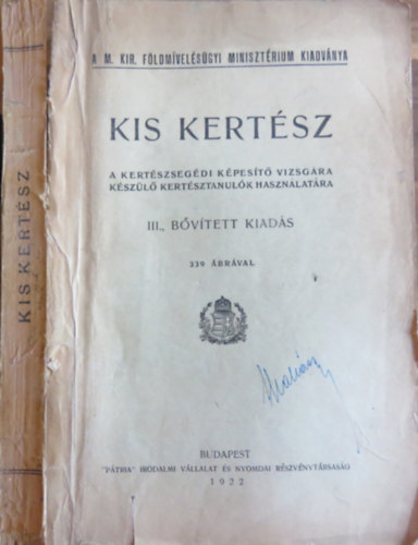 Kis kert�sz - A kert�szseg�di k�pes�t� vizsg�ra k�sz�l� kert�sztanul�k haszn�lat�ra