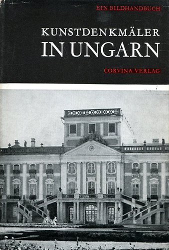 Istvn Genthon - Kunstdenkmaler in Ungarn (Ein Bildhandbuch)