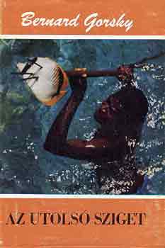 Bernard Gorsky - Az utolsó sziget