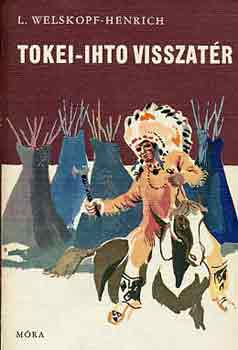 L. Welskopf-Henrich - Tokei-Ihto visszat�r