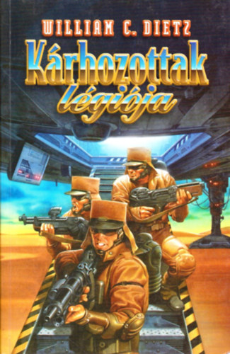 William C. Dietz - Kárhozottak légiója