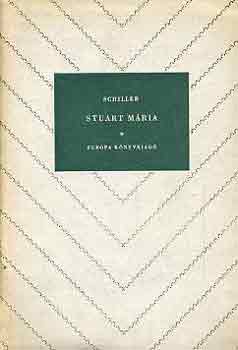 Friedrich Schiller - Stuart Mria