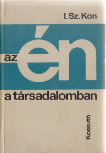 I.Sz. Kon - Az �n a t�rsadalomban