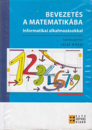 Jrai Antal  (szerk.) - Bevezets a matematikba