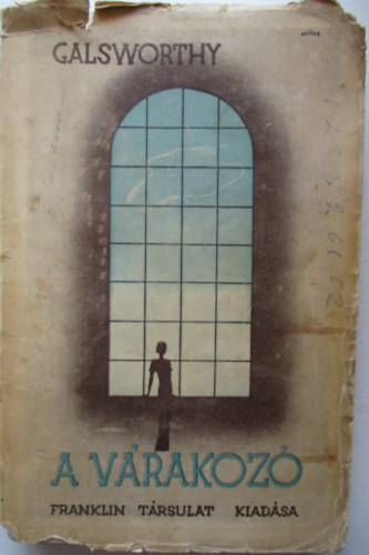 John Galsworthy - A várakozó II.