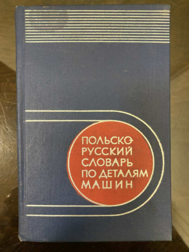 H. Wietecha, E. I. Kriwienko - Lengyel-orosz Gpalkatrszek Sztr - Slownik Polsko-Rosyjski Czesci Maszyn