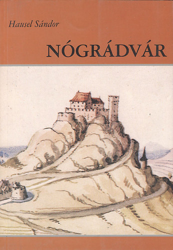 Hausel Sándor - Nógrádvár