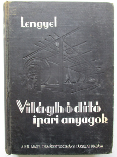 Dr. Lengyel Bla - Vilghdt ipari anyagok