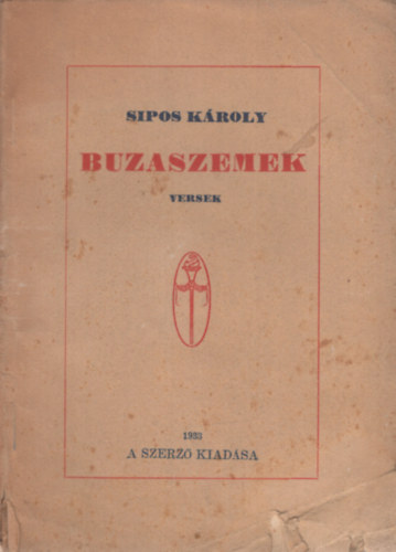 Sipos Károly - Buzaszemek