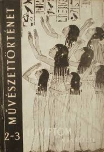 Varga Edith - Egyiptom m�v�szete