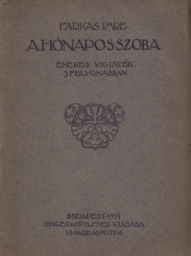 Farkas Imre - A h�napos szoba - �nekes v�gj�t�k 3 felvon�sban
