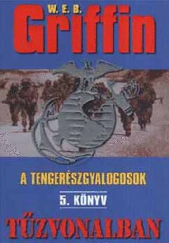 W. E. B. Griffin - Tzvonalban (A tengerszgyalogosok 5.)