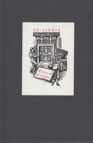 Ex Libris Rausch Gusztv (eredeti nyomat)- Kkesi Lszl linometszete