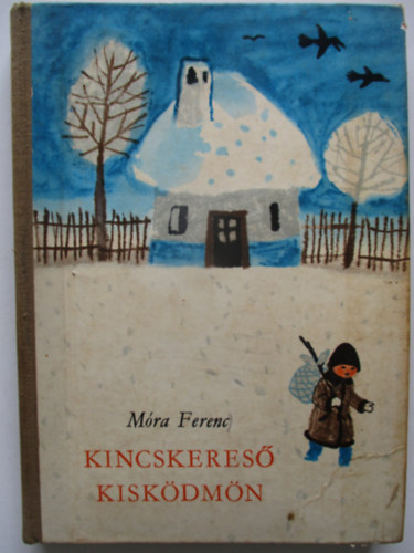 Mra Ferenc - Kincskeres kiskdmn