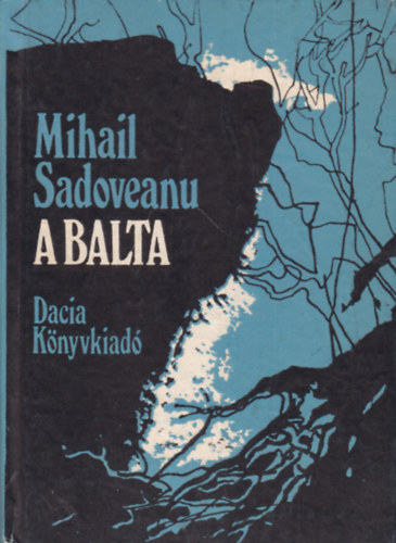 Mihail Sadoveanu - A balta