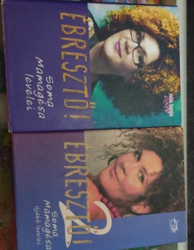 Szerző Spitzer Gyöngyi Szerkesztő Résch Éva Grafikus Szolnoki Rita Borzoj - 2db könyv: Ébresztő! Soma Mamagésa levelei+Ébresztő! 2. - Soma Mamagésa újabb levelei