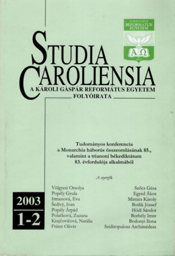 Szcs Ferenc - Studia Caroliensia - A Kroli Gspr Reformtus Egyetem folyirata 2003. 1-2.
