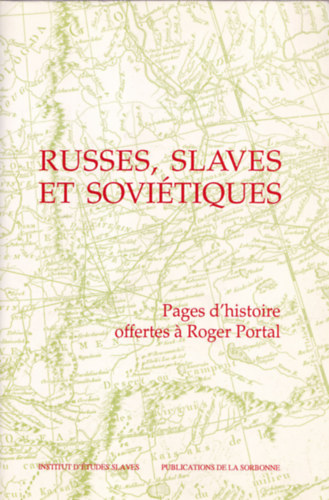 Céline Gervais-Francelle - Russes, slaves et soviétiques
