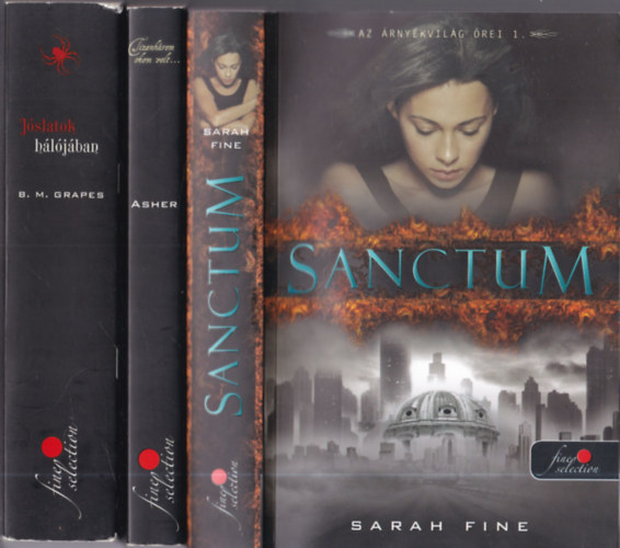Jay Asher, B. M. Grapes Sarah Fine - 3db. Knyvmoly Fine Selection: Sanctum + Tizenhrom okom volt... +  Jslatok hljban