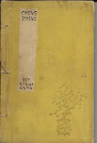 Cheng Tcheng - Egy k�nai anya