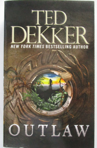 ted Dekker - Outlaw