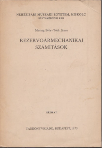 Tóth János - Rezervoármechanikai számítások